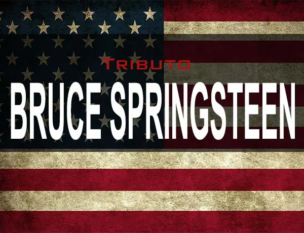 Tributo Bruce Springsteen concierto